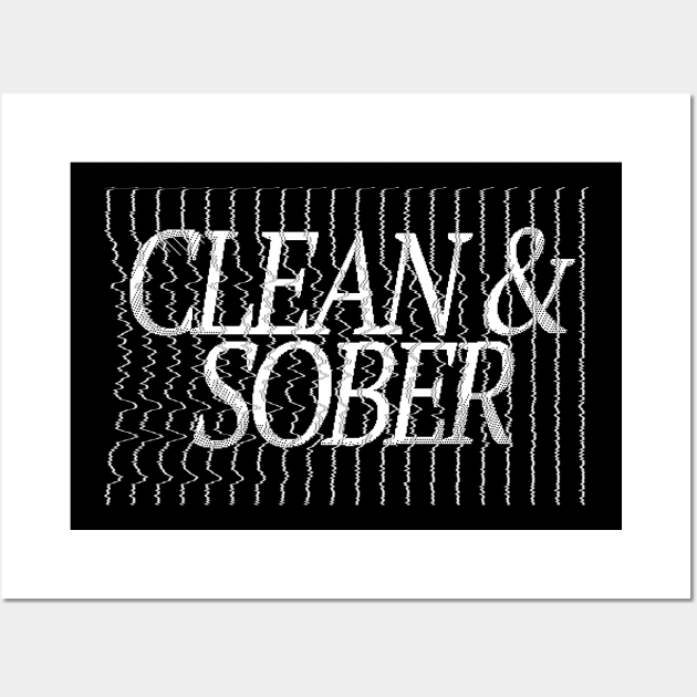 Clean & Sober - Sobriety Logo Design Wall Art by DankFutura